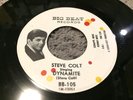 Steve Colt: Dynamite/Take Away Big Beat Records Dotted 7'' Vinyl Record BB-105