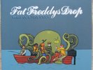 FAT FREDDYS DROP 