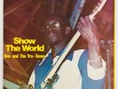 Boo and the Tru-Tones SHOW THE WORLD Island Series RARE LP