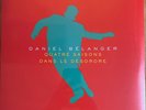 SEALED Daniel Bélanger ‎Quatre Saisons Dans Le Désordre ‎Limited edition 2xLP