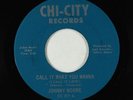 Northern Soul 45 - Johnny Moore - Call It What You Wanna - Chi-City - VG++