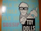 The Toy Dolls - Idle Gossip, Volume Rec. 1986, Vinyl