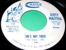 DIRTY MARTHA She's Not There/Why Can't I 45 Private NJ Funk/Psych Castle NICE