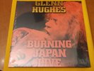 GLENN HUGHES 2LP BURNING JAPAN LIVE 2018 RED SIGILLATO EX DEEP PURPLE