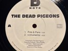 THE DEAD PIGEONS Pots & Pans/Stegasauras 12