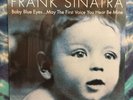 Frank Sinatra LP Baby Blue Eyes...May The First Voice You Hear Be Mine SEALED