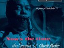 CHARLIE PARKER QUARTET GENIUS OF CHARLIE PARKER, VOL. 3: NOW'S THE TIME NEW LP