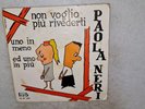 Paola Neri – Non voglio più Rivederti - Uno In Meno ed uno in Più