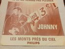 RARE Juke- Box Johnny Hallyday Les Monts Prés du Ciel / Tu ne me Verras pas.....