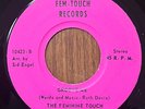 THE FEMININE TOUCH - Groove Me FEM-TOUCH SOUL PRIVATE PRESS 45 RARE VG+