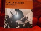 Uncle Tupelo - 2012 No Depression LP Legacy Rec USA 180 Gr.