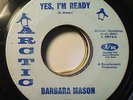 Barbara Mason - Yes, I'm Ready / Keep Him (7