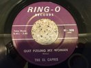 THE EL CAPRIS Safari (Part 2) /Quit Pulling My Woman 7” 45 Ring-O Records RI-308