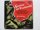 BILL HALEY  FRENCH EP   ROCK AROUND THE CLOCK  GRAINE DE VIOLENCE