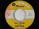R&B/Deep Soul 45 - Percy Milem - Call On Me - Goldwax