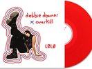 LØLØ - Debbie Downer / Overkill - Transparent Red [New Vinyl LP] Explicit, Red,