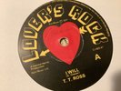 T T Ross , I Will , 7” Lovers