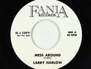 Latin Boogaloo 45 - Larry Harlow - Mess Around/Groovy Shingaling - Fania VG+