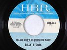 Northern Soul 45 - Billy Storm - Please Don't Mention Her Name - HBR