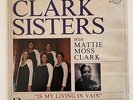 Gospel Modern Soul LP THE DYNAMIC CLARK SISTERS Is My Living In Vain New Birth