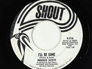 Northern Soul 45 - Freddie Scott - I'll Be Gone - Shout