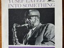 LP: YUSEF LATEEF - Into Something  (1st issue, mono, deep groove, Van Gelder)
