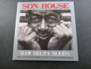 SON HOUSE - Raw Delta Blues - Double LP Album - 2011 - 23 tracks