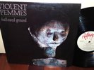 VIOLENT FEMMES Lp HALLOWED GROUND Orig ALLIED 1ST Pressing 1984 SLASH 25094 NM