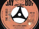 Northern Soul - Fi-dels - Try a little harder - UK Jay Boy label - plays great