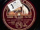 JACK HYLTON & HIS ORCH ‘PARDON THE GLOVE’ HOT 1927 HMV 78, HYLTON’S OWN COPY