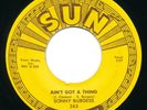SUN 263 - Sonny Burgess - Restless / Ain't Got A Thing  Rockabilly 45 rpm
