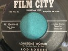 Rod Rodgers (Rodd Keith) Lonesome Woman 45 Song Poem 45 Film City Records VG+