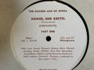 ESTATE: HANSEL UND GRETEL EJS 539 THE GOLDEN AGE OF OPERA PRIVATE RECORD RARE