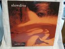 SLOWDIVE , JUST FOR A DAY, ORIGINAL PRESSING 1991