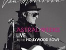 Van Morrison – Astral Weeks Live At The Hollywood Bowl Gatefold LP