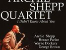 Archie Shepp Quartet I Didn't Know About You (Vinyl LP) 12