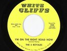Deep Soul/R&B 45 - 5 Royales - I'm On The Right Road Now - White Cliffs