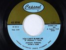Sweet Soul Funk 45 - Johnson Hawkins Tatum Durr - Can't Blame Me - Capsoul VG++