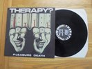 THERAPY? PLEASURE DEATH  1992 1ST PRESS LP, EXC+ AUDIO VINYL, EXC+ SLV, SUPERB