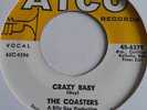 The Coasters  *  Crazy Baby   *   ATCO  REISSUE  *   60's Northern Soul  45  *