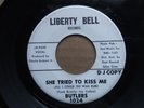 The Butlers Northern Soul 45 SHE TRIED TO KISS ME on LIBERTY BELL  - DJ COPY