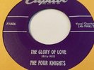 THE FOUR KNIGHTS THE GLORY OF LOVE/ (It’s No) Sin Capitol 1806  R&B Vocal Group