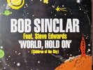 World, Hold On - Bob Sinclair Ft Steve Edwards 12