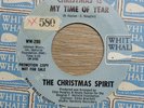 The Christmas Spirit Christmas Is My Time Of Year Promo 45 White Whale