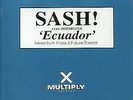 Sash  - Ecuador - Used Vinyl Record 12 - F7751z