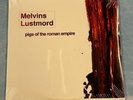 Melvins + Lustmord – Pigs Of The Roman Empire Sleep High On Fire Boris