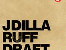 J Dilla Ruff Draft (Vinyl) 12