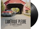 `COWBOYS FRINGANTS, LES` L`AMERIQUE PLEURE (BANDE SONORE ORIGINALE VINYL LP NEUF
