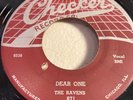 RAVENS-CHECKER 871-DEAR ONE/THAT'LL BE THE DAY=DOO-WOP R&B R&R 45 1957