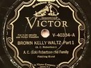 78 RPM - VICTOR V-40334 - Eck Robertson, “Brown Kelly Waltz” - VG Country